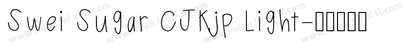 Swei Sugar CJKjp Light字体转换